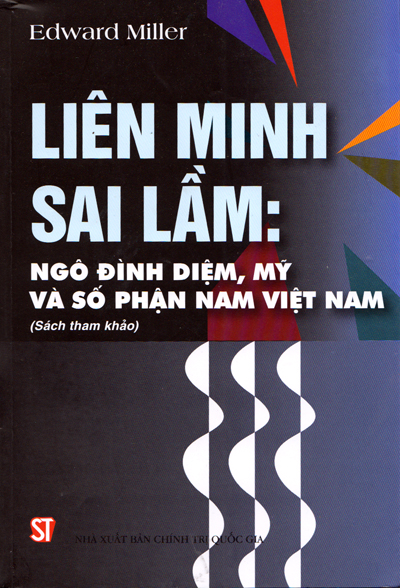 Liên minh sai lầm:Ngô Đình Diệm, Mỹ và số phận Nam Việt Nam
