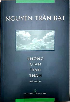 Biền cuốn sách "Không gian tinh thần" của tác giả Nguyễn Trần Bạt